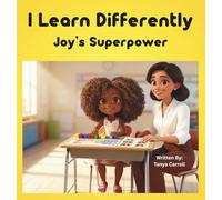 I Learn Differently: Joy:s Superpower