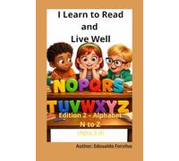 I Learn to Read and Live Well: Learning Letters with Simple Words and Easy Drawings