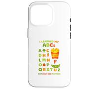 I Learned My ABCs But Only 1 Matters French Fries Joke Case for iPhone 16 Pro