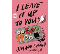 I Leave It Up to You: A Novel: A Novel