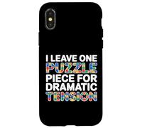 I LEAVE ONE PUZZLE PIECE FOR DRAMATIC TENSION Case for iPhone X/XS