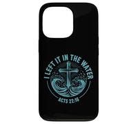 I Left It In The Water Acts 22:16 Baptism Bible Verse Case for iPhone 13 Pro