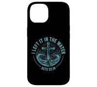 I Left It In The Water Acts 22:16 Baptism Bible Verse Case for iPhone 14