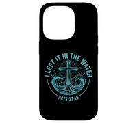 I Left It In The Water Acts 22:16 Baptism Bible Verse Case for iPhone 14 Pro
