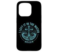 I Left It In The Water Acts 22:16 Baptism Bible Verse Case for iPhone 15 Pro