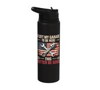 I Left My Garage to Be Here This Better Be Good Stainless Steel Insulated Water Bottle