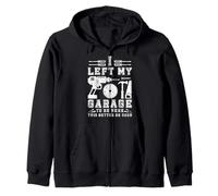 I Left My Garage To Be Here This Better GoodMen Mechanic Car Zip Hoodie