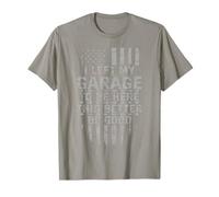 I Left My Garage To Be Here This Better. Mechanic USA Flag T-Shirt