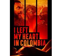 I Left My Heart in Colombia