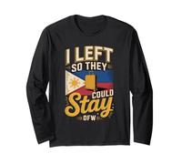 I Left So They Could Stay OFW Filipino Worker Long Sleeve T-Shirt