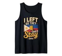 I Left So They Could Stay OFW Filipino Worker Tank Top
