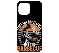 I Left the Battlefield Not the Barbecue Veterans Day Case for iPhone 13 Pro Max