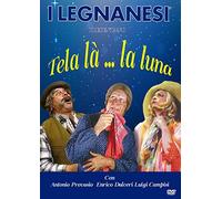 I Legnanesi - Tela La' La Luna