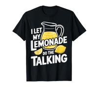 I Let My Lemonade Do The Talking Lemonade Stand Funny T-Shirt
