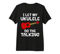 I Let My Ukulele Do The Talking, Musician Introvert Funny Premium T-Shirt