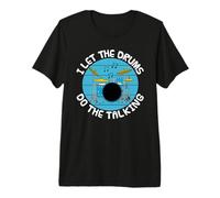 I Let The Drums Do The Talking, Drummer Introvert Musician Premium T-Shirt