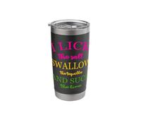 I Lick Salt Swallow Tequila and Suck The Lime Funny Tequilla Stainless Steel Insulated Tumbler