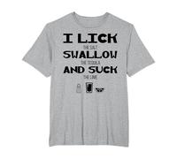 I Lick Swallow and Suck Alcohol T-Shirt Drinking Tee T-Shirt, Men's Big and Tall, Heather Grey, 6X Tall