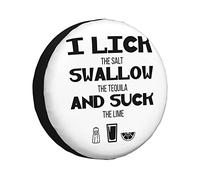 I Lick The Salt Swallow Funny Tire Cover Universal Protector for Truck, SUV, Trailer, Camper, Rv, 15 inch
