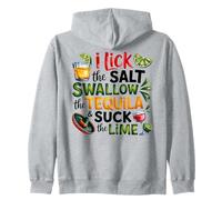 I Lick the Salt Swallow the Tequila Suck the Lime 5 De Mayo Zip Hoodie