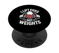 I Lift Eggs Not Weights Backyard Chicken Farmer Humor PopSockets Adhesive PopGrip