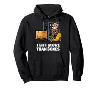 I Lift More Than Boxes Forklift Operator Humor Pullover Hoodie