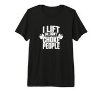 I Lift So I Stay Calm - Funny Workout Premium T-Shirt