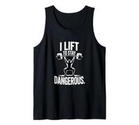 I Lift to Stay Dangerous Gym Barbell Power Tank Top