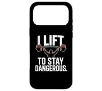 I Lift To Stay Dangerous Gym Strength Training Case for iPhone 17 Pro Max