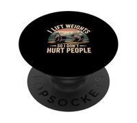 I Lift Weights So I Don't Hurt People Fitness Workout |- PopSockets Adhesive PopGrip