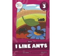 I Like Ants : Level 3 (Blends)