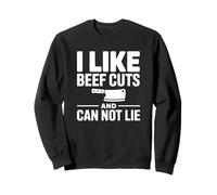 I Like Beef Cuts And Can Not Lie Sweatshirt