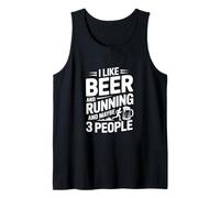 I Like Beer and Running and Maybe 3 People Funny Tank Top