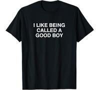 I Like Being Called A Good Boy Kids Womens Mens T Shirt Large Black