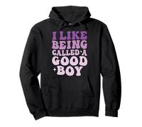 I Like Being Called A Good Boy Pullover Hoodie