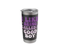 I Like Being Called A Good Boy Stainless Steel Insulated Tumbler