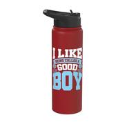 I Like Being Called A Good Boy Stainless Steel Insulated Water Bottle
