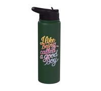 I Like Being Called A Good Boy Stainless Steel Insulated Water Bottle