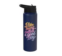 I Like Being Called A Good Boy Stainless Steel Insulated Water Bottle
