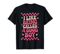 I Like Being Called A Good Boy T-Shirt