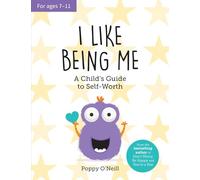 I Like Being Me: A Child's Guide to Self-Worth