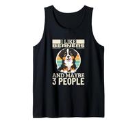 I Like Berners and Maybe 3 People Funny Bernese Mountain Dog Tank Top