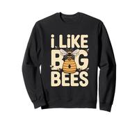 I Like Big Bees Funny Beekeeper Bee Sweatshirt