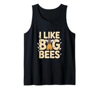 I Like Big Bees Funny Beekeeper Bee Tank Top