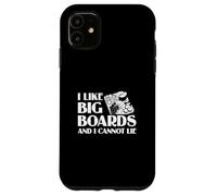 I Like Big Boards And I Cannot Lie Funny Charcuterie Artists Case for iPhone 11