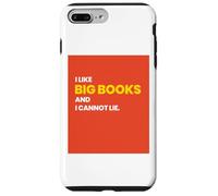I LIKE BIG BOOKS AND I CANNOT LIE Funny Book Lover Gift Case for iPhone 7 Plus/8 Plus