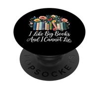 I Like Big Books And I Cannot Lie Funny Flowers Book Lover PopSockets Adhesive PopGrip