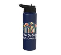 I Like Big Books and I Cannot Lie Funny Flowers Book Lover Stainless Steel Insulated Water Bottle