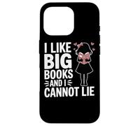 I Like Big Books And I Cannot Lie Library Reading Librarian Case for iPhone 16 Pro