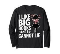 I Like Big Books and I Cannot Lie Library Reading Librarian Long Sleeve T-Shirt